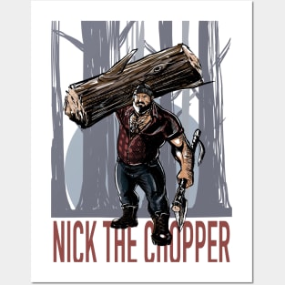 Nick the Chopper Posters and Art